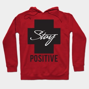 Stay positive-black Hoodie